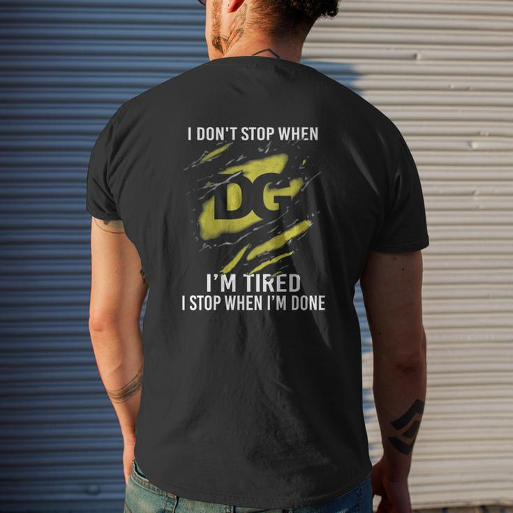 Dollar General I Don't Stop When I'm Tired Mens Back Print T-shirt Gifts for Him