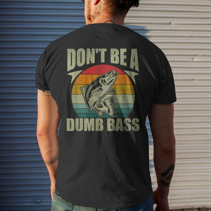 Don't Be A Dumb Bass Fishing Dad Men's T-shirt Back Print Gifts for Him