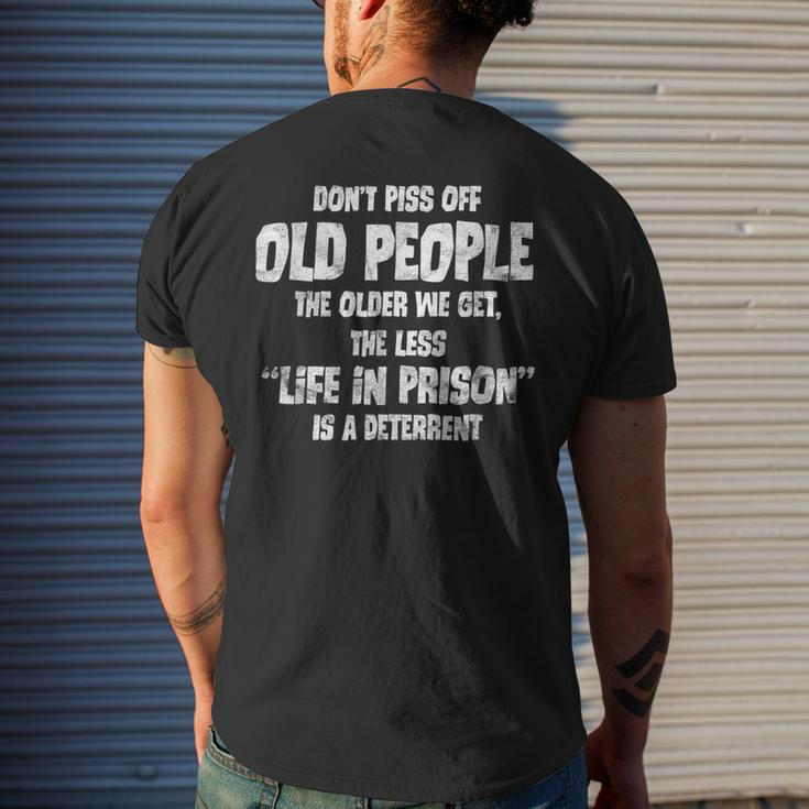 Dont Piss Off Old People Life In Prison Deterrent Mens Back Print T-shirt Gifts for Him
