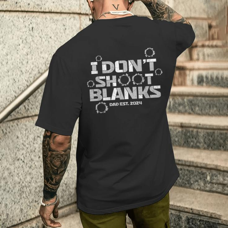 I Don't Shoot Blanks Dad Est 2024 Father's Day Men's T-shirt Back Print Gifts for Him