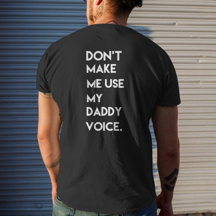 Don't Make Me Use My Daddy Voice Tee Mens Back Print T-shirt Gifts for Him