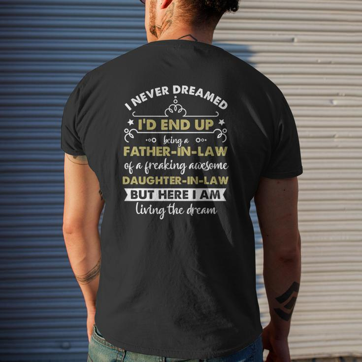 I Never Dreamed I'd End Up Being A Father In Law Daughter Mens Back Print T-shirt Gifts for Him