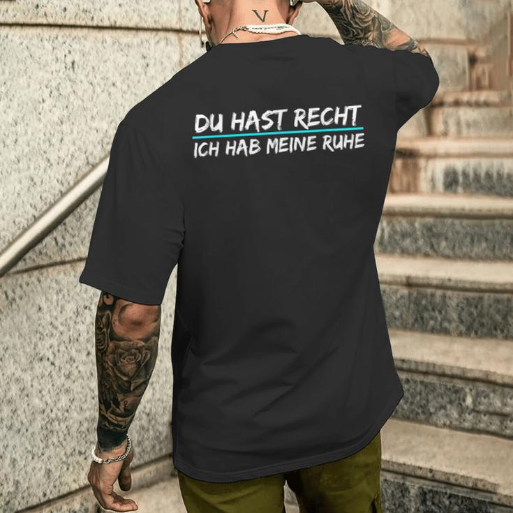 Du Hast Recht Ich Hab Meine Ruhe German Language Black S T-Shirt mit Rückendruck Geschenke für Ihn