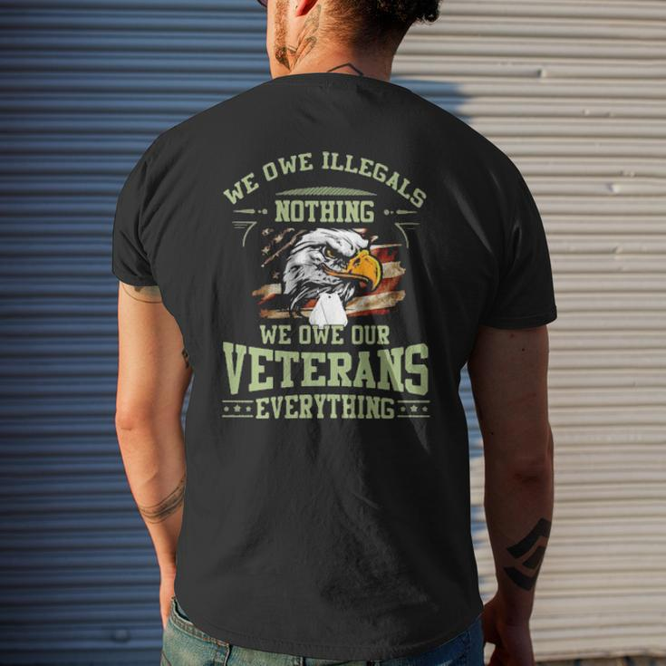 Eagle We Owe Illegals Nothing We Owe Our Veterans Everything American Flag Mens Back Print T-shirt Gifts for Him