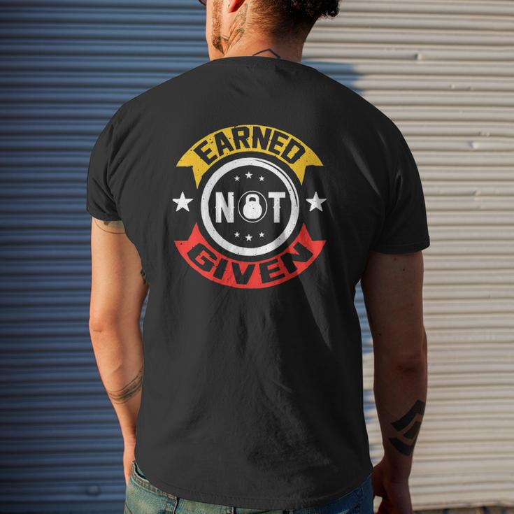 Earned Not Given Motivational Gym Fitness Slogan Mens Back Print T-shirt Gifts for Him