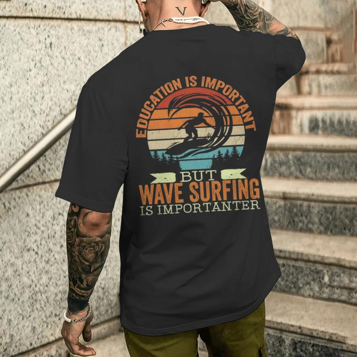 Education Is Important But Wave Surfing Is Importanter Men's T-shirt Back Print Gifts for Him