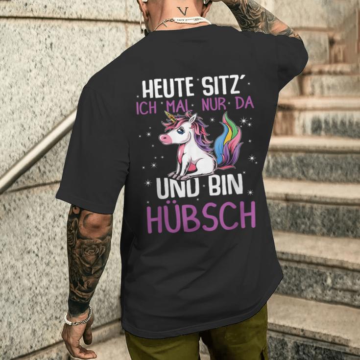 Einhörner Heute Sitz´ Ich Mal Nur Da Und Bin Hübsch Einhorn German T-Shirt mit Rückendruck Geschenke für Ihn