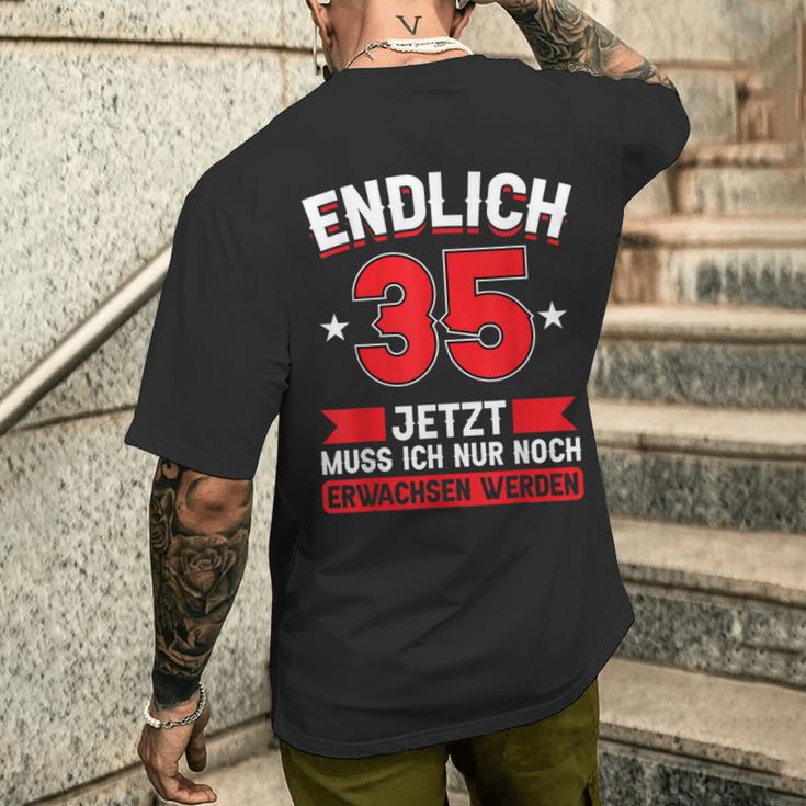 Endlich 35 Jetzt Nur Noch Erwachsenwerden 35Th Birthday T-Shirt mit Rückendruck Geschenke für Ihn