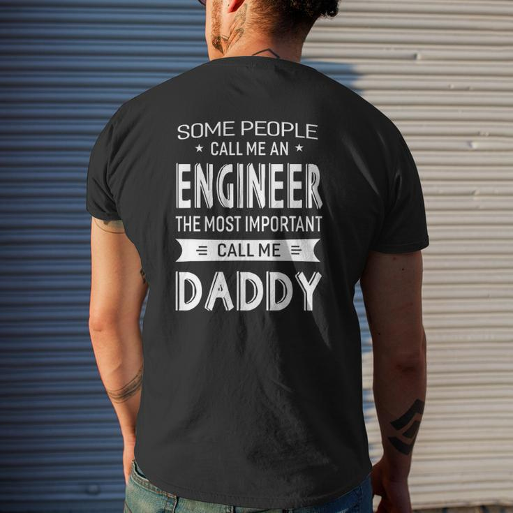 Engineer Most Important Call Me Daddy Dad Men Mens Back Print T-shirt Gifts for Him