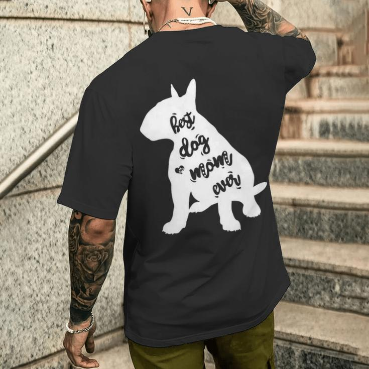 English Bull Terrier Best Dog Mom Ever Men's T-shirt Back Print Gifts for Him