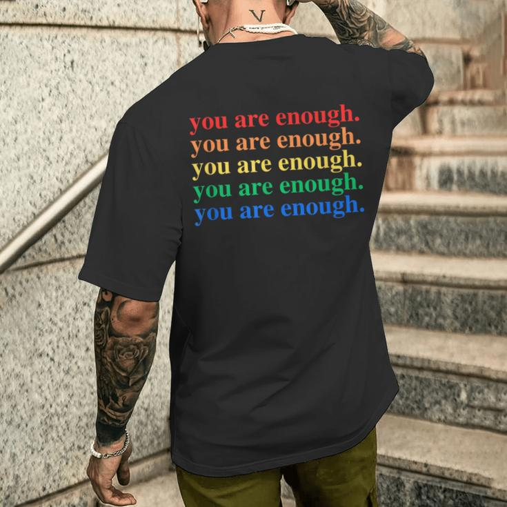You Are Enough Mental Health Awareness Human Kind Lgbt Men's T-shirt Back Print Gifts for Him