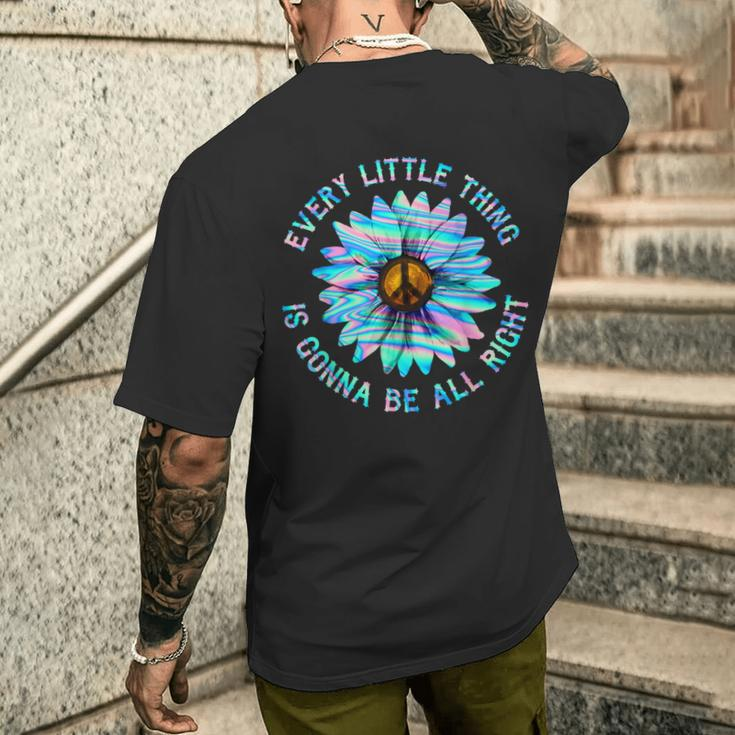 Every Little Thing Is Gonna Be Alright Hippie Flower Men's T-shirt Back Print Gifts for Him