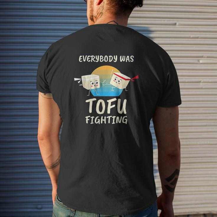 Everybody Tofu Fighting I Tofu Vegan Meatless Vegetarian Mens Back Print T-shirt Gifts for Him