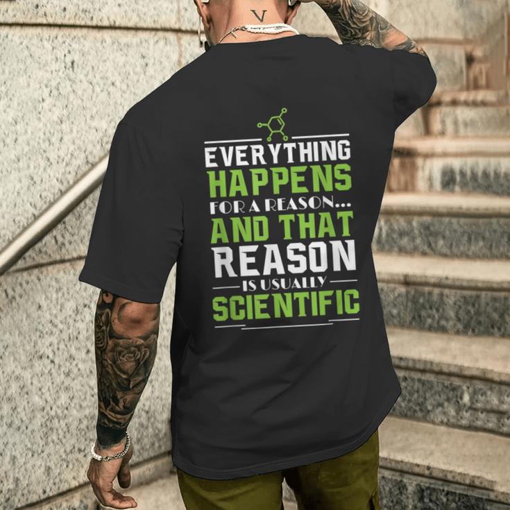 Everything Happens For A Reason Scientific Men's T-shirt Back Print Funny Gifts