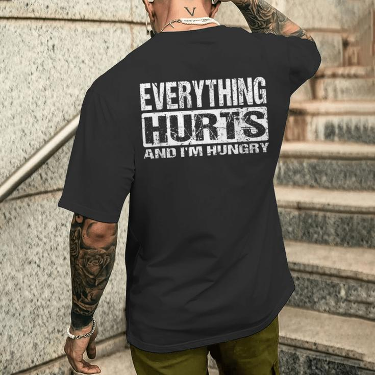 Everything Hurts And I'm Hungry Workout Joke Men's T-shirt Back Print Gifts for Him