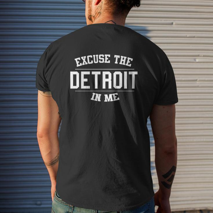 Excuse The Detroit In Me Mens Back Print T-shirt Gifts for Him