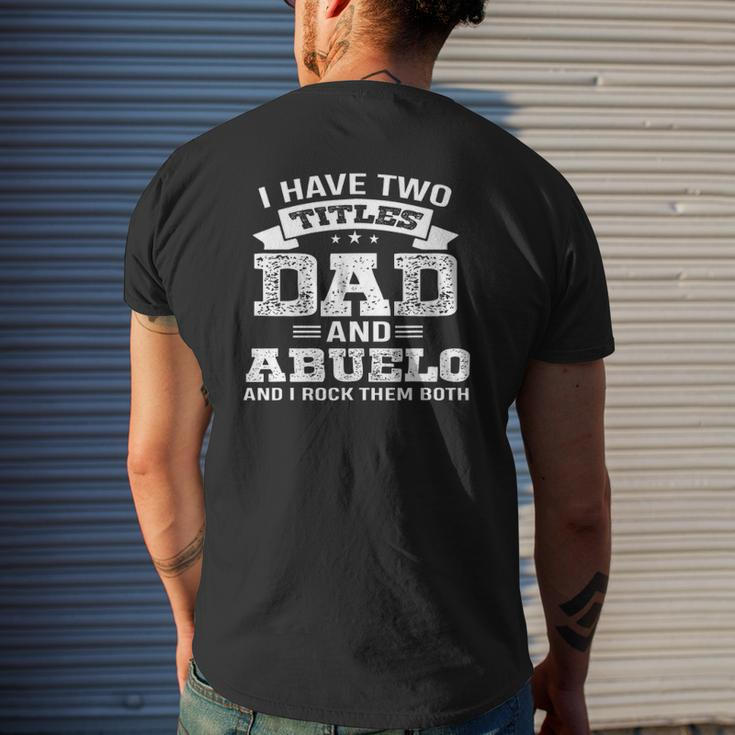 Family 365 I Have Two Titles Dad & Abuelo Grandpa Mens Back Print T-shirt Gifts for Him