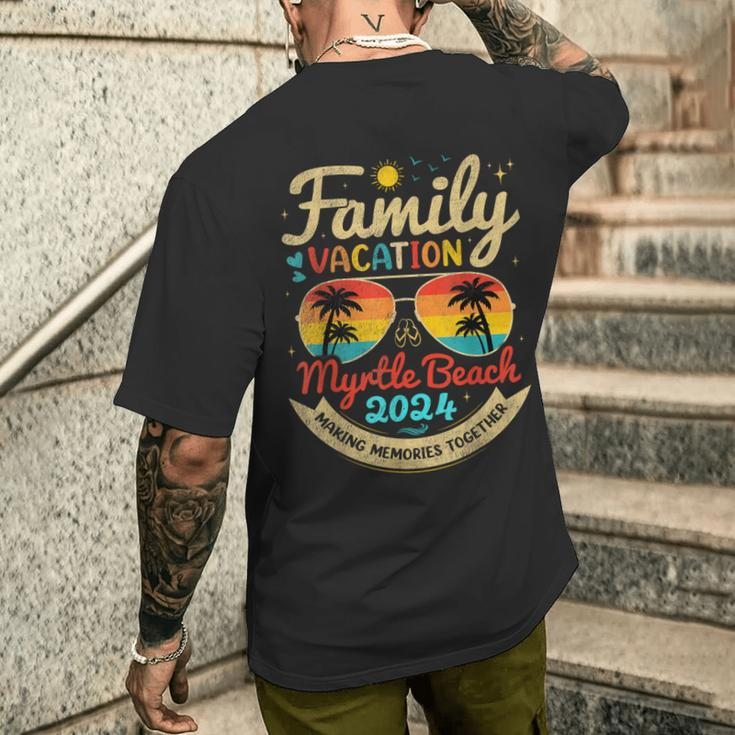 Family Vacation Myrtle Beach 2024 Making Memories Vacation Men's T-shirt Back Print Gifts for Him