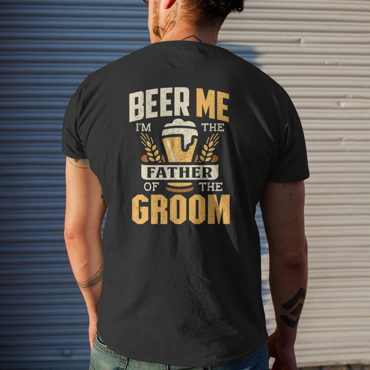 Father Of The Groom Beer Me Father Of The Groom Mens Back Print T-shirt Gifts for Him
