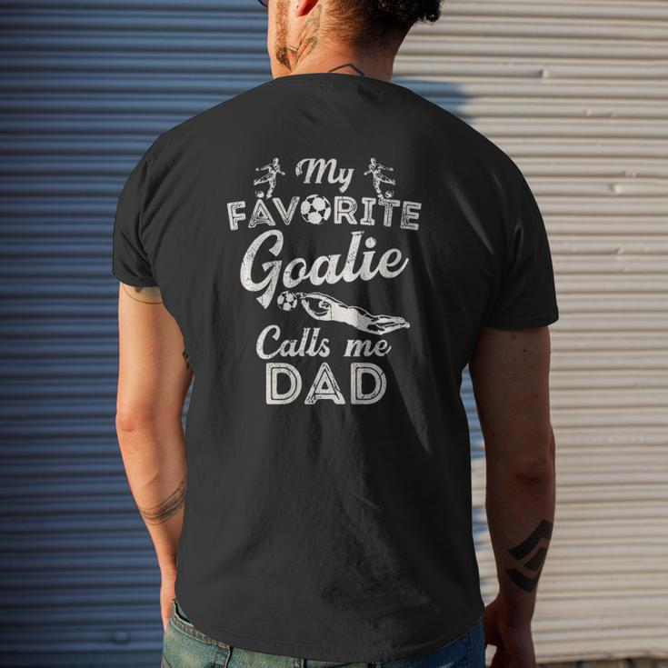My Favorite Goalie Calls Me Dad Soccer Fathers Day Mens Back Print T-shirt Gifts for Him
