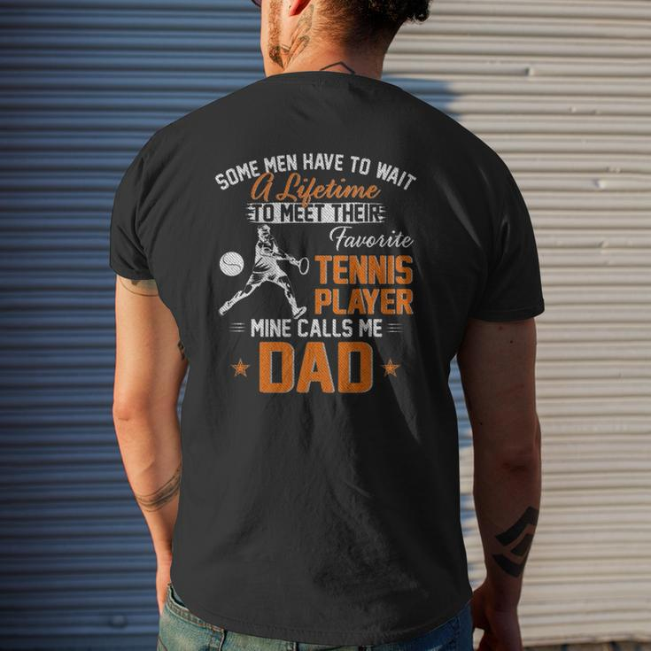 My Favorite Tennis Player Calls Me Dad For Father Papa Mens Back Print T-shirt Gifts for Him