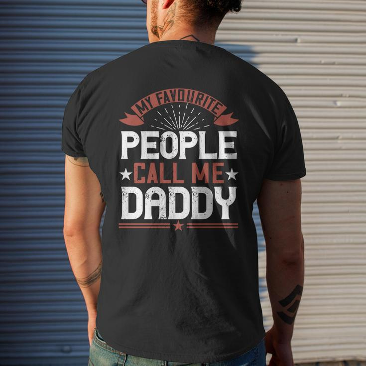 My Favourite People Call Me Daddy For Dad Mens Back Print T-shirt Gifts for Him
