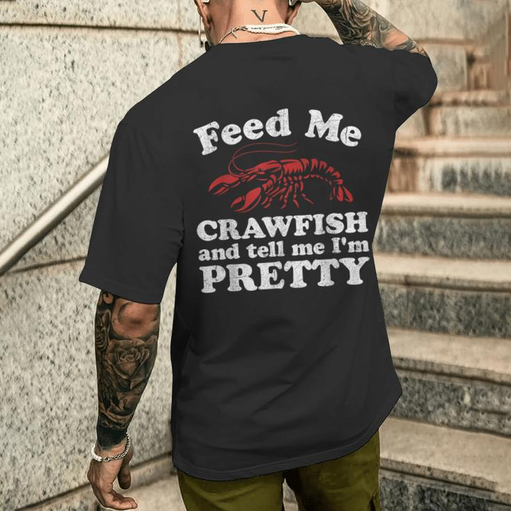 Feed Me Crawfish And Tell Me Im Pretty Boil Mardi Gras Men's T-shirt Back Print Gifts for Him