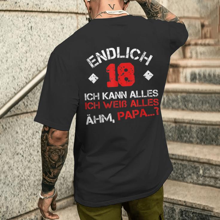 Finally 18 Ich Kann Alles Ich Weiß Alles Ahm Papa T-Shirt mit Rückendruck Geschenke für Ihn