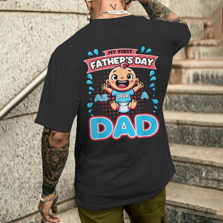 My First Father's Day As A Dad Father's Day 2024 -Best Dad Men's T-shirt Back Print Gifts for Him