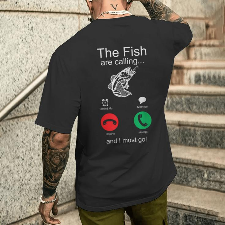Fishing The Fish Are Calling And I Must Go Men's T-shirt Back Print Funny Gifts