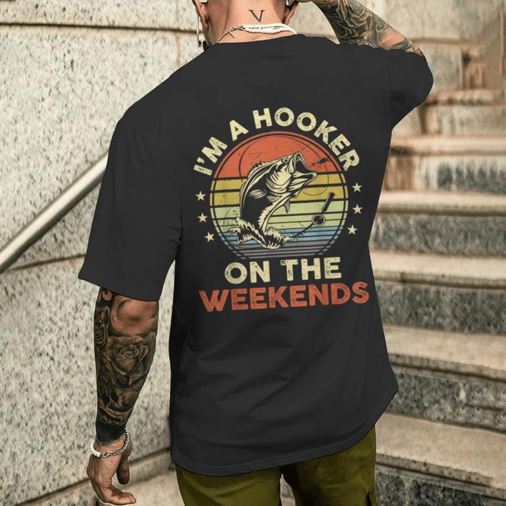 Fishing- Im A Hooker On The Weekend Bass Fish Dad Men's T-shirt Back Print Gifts for Him