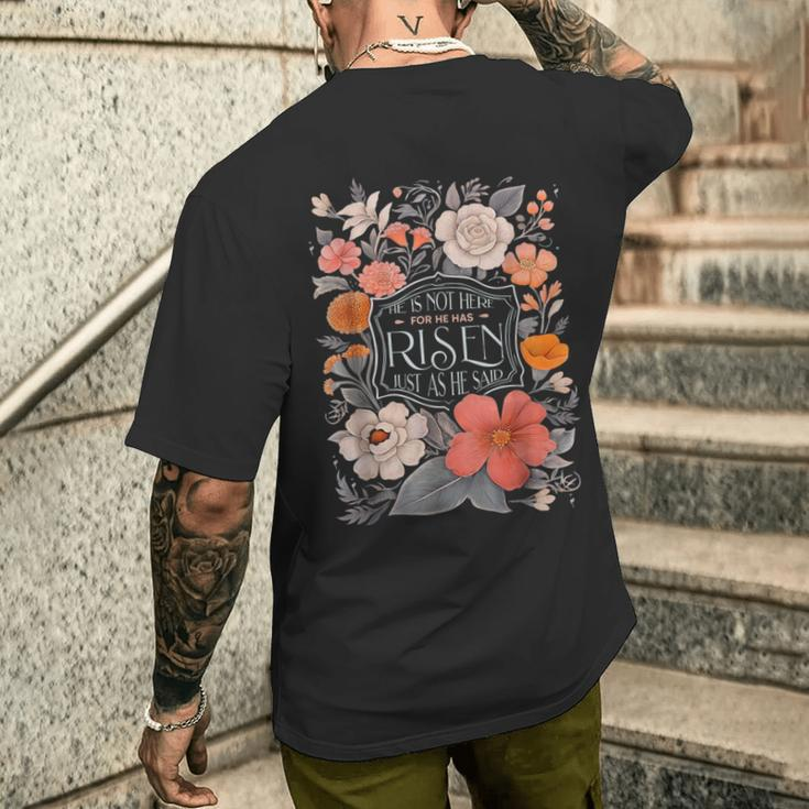Floral He Is Risen He Is Not Here Just As He Said Men's T-shirt Back Print Gifts for Him