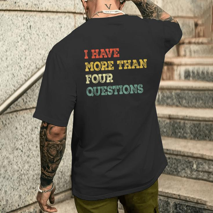 I Have More Than Four Questions Happy Passover Men's T-shirt Back Print Gifts for Him