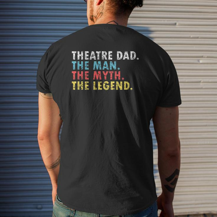 Theatre Dad Man Myth Legend Daddy Father's Day Mens Back Print T-shirt Gifts for Him