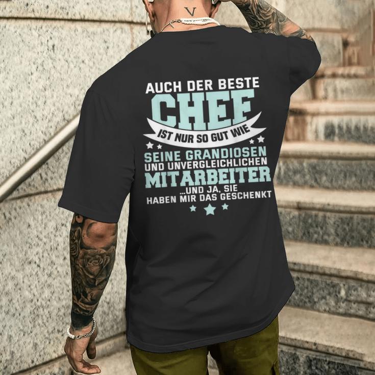 Auch Der Beste Chef Ist Nur So Gut Seine Mitarbeiter T-Shirt mit Rückendruck Geschenke für Ihn