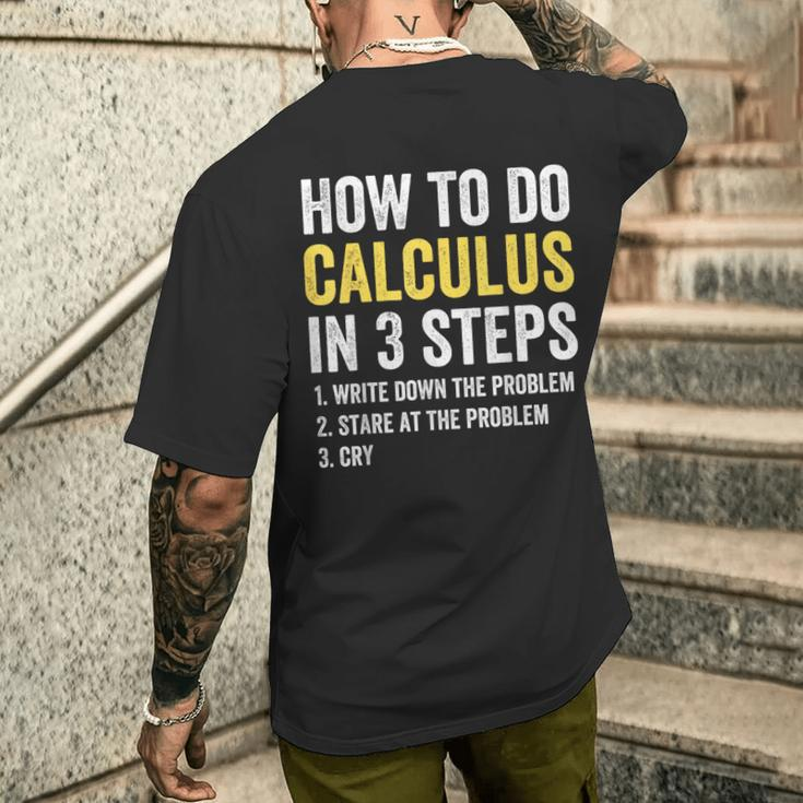 Calculus How To Do Calculus Men's T-shirt Back Print Gifts for Him