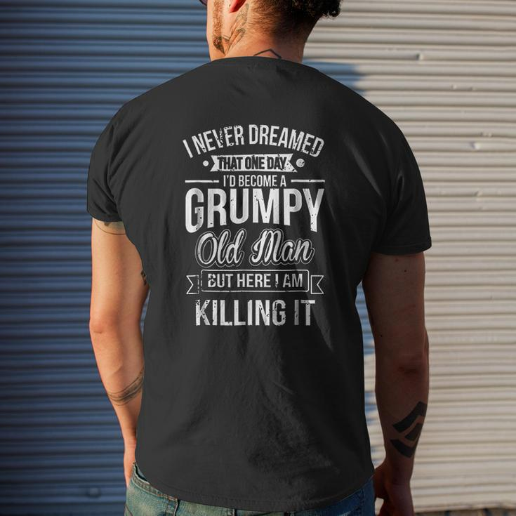 Never Dreamed That Id Become A Grumpy V2 Mens Back Print T-shirt Gifts for Him