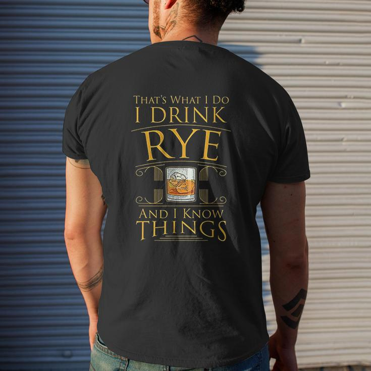 I Drink Rye Whiskey And I Know Things Mens Back Print T-shirt Gifts for Him