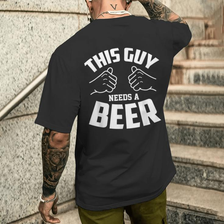 Guy Needs Beer Alcohol Lover Men's T-shirt Back Print Gifts for Him