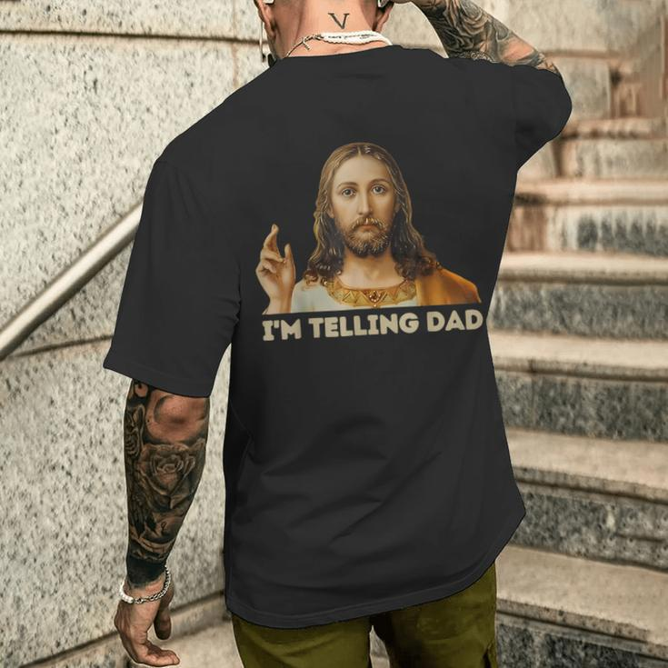 Meme Jesus I'm Telling Dad Kid Women Men's T-shirt Back Print Gifts for Him