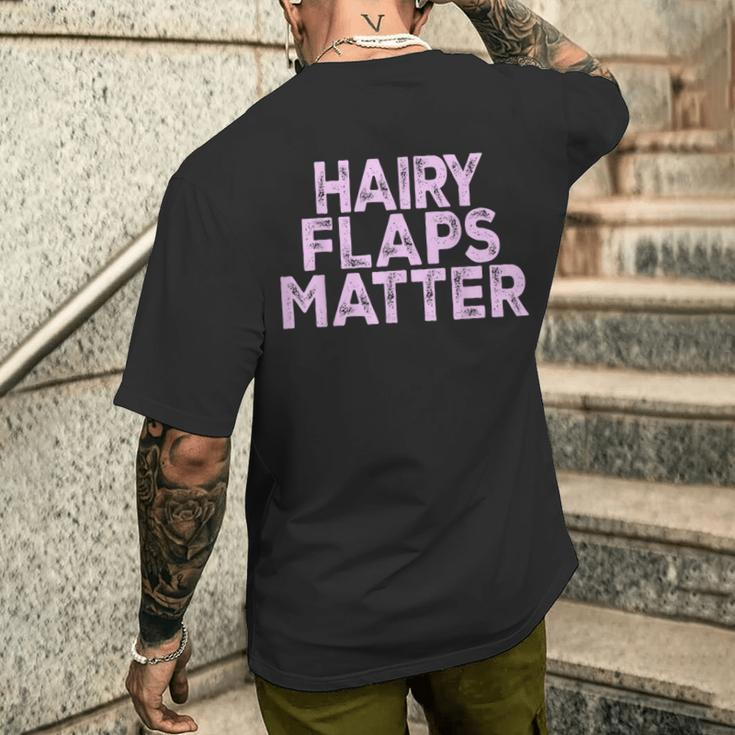 Saying Hairy Flaps Matter Rude Joke Naughty Womens Men's T-shirt Back Print Gifts for Him