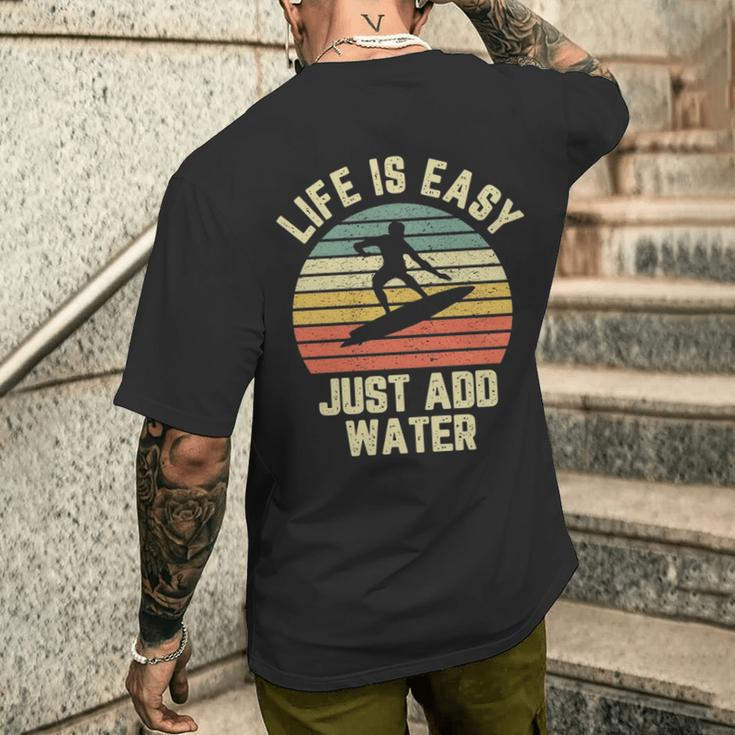 Surfing Life Is Easy Just Add Water Cool Surfer Men's T-shirt Back Print Gifts for Him