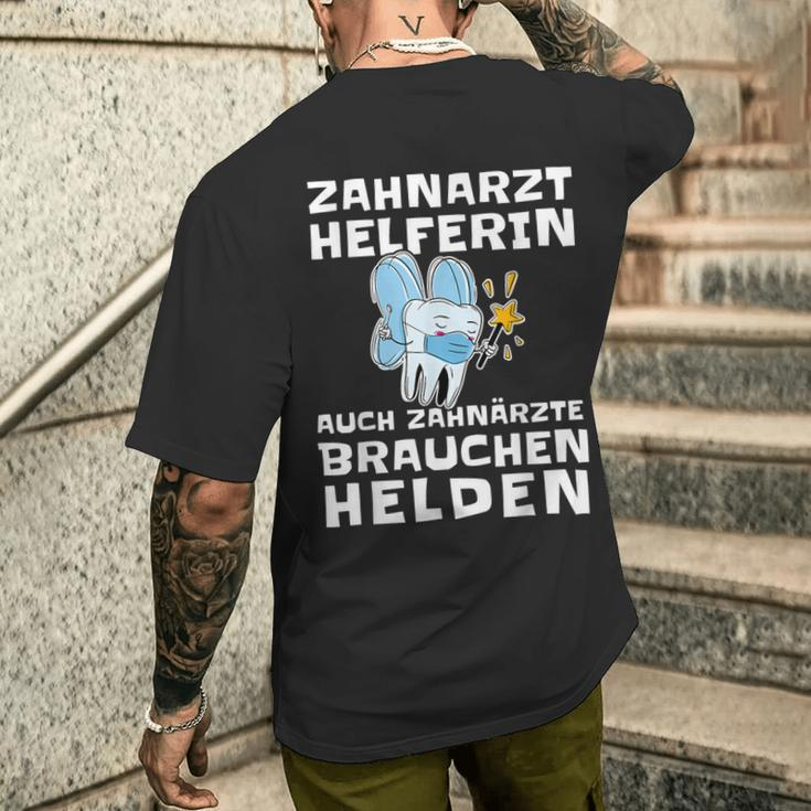 Zahnarzthelferin Auch Zahnärzte Brauchchen Helden Helden T-Shirt mit Rückendruck Geschenke für Ihn