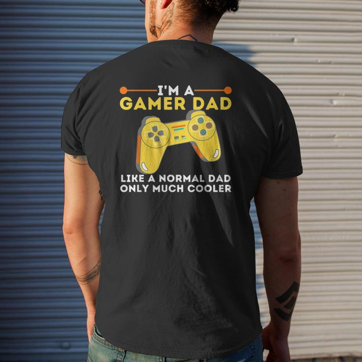 Gamer Dad Like A Normal Dad Video Game Gaming Father Mens Back Print T-shirt Gifts for Him