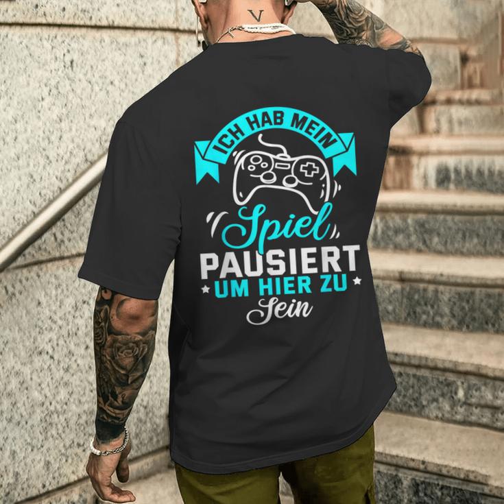 Gamer Gamer Gamer Games Pc Ich Habe Mein Spiel Pausiert T-Shirt mit Rückendruck Geschenke für Ihn