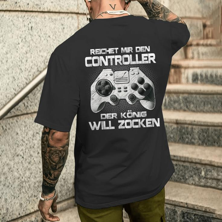 Gamer Reichet Mir Den Controller Der König Will Zocken T-Shirt mit Rückendruck Geschenke für Ihn