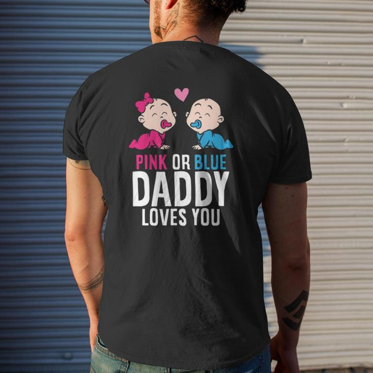 Gender Reveal Pregnancy Pink Or Blue Daddy Loves You Mens Back Print T-shirt Gifts for Him
