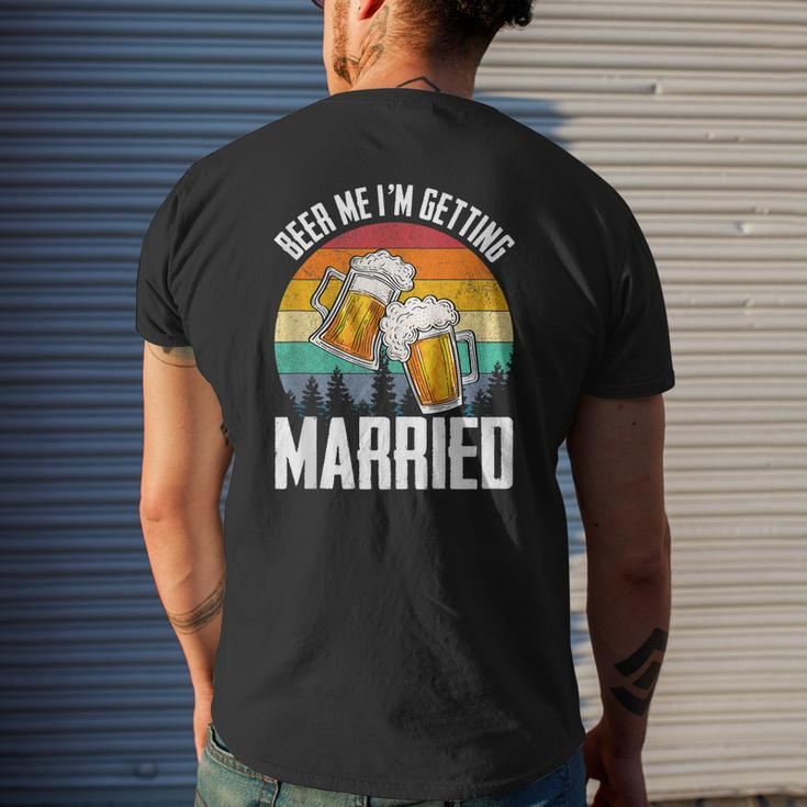 Im Getting Married Groom Bachelor Party Beer Me For Men Mens Back Print T-shirt Gifts for Him