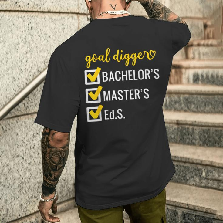 Goal Digger Inspirational Quotes Education Specialist Degree Men's T-shirt Back Print Funny Gifts