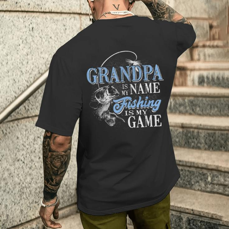 Grandpa Is My Name Fishing Game Father's Day Mens Back Print T-shirt Gifts for Him